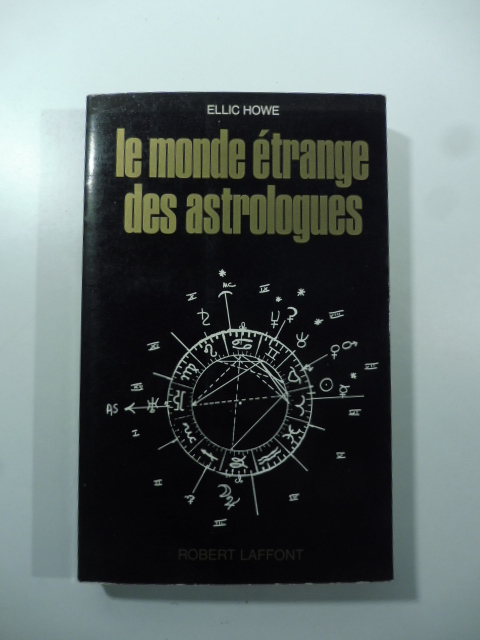 Le monde étrange des astrologues
